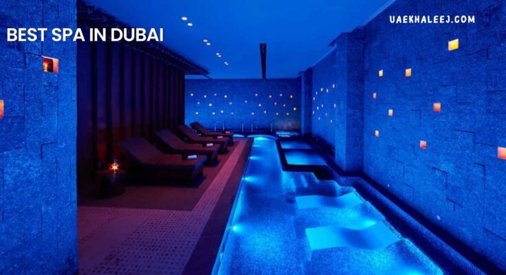 Best Spa In Dubai