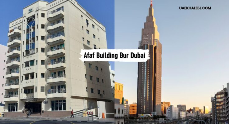 Afaf Building Bur Dubai