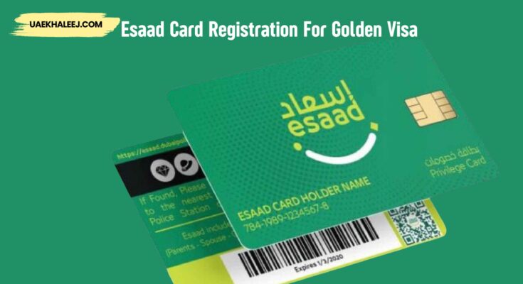 Esaad Card Registration For Golden Visa