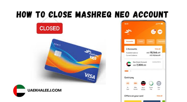 How To Close Mashreq Neo Account