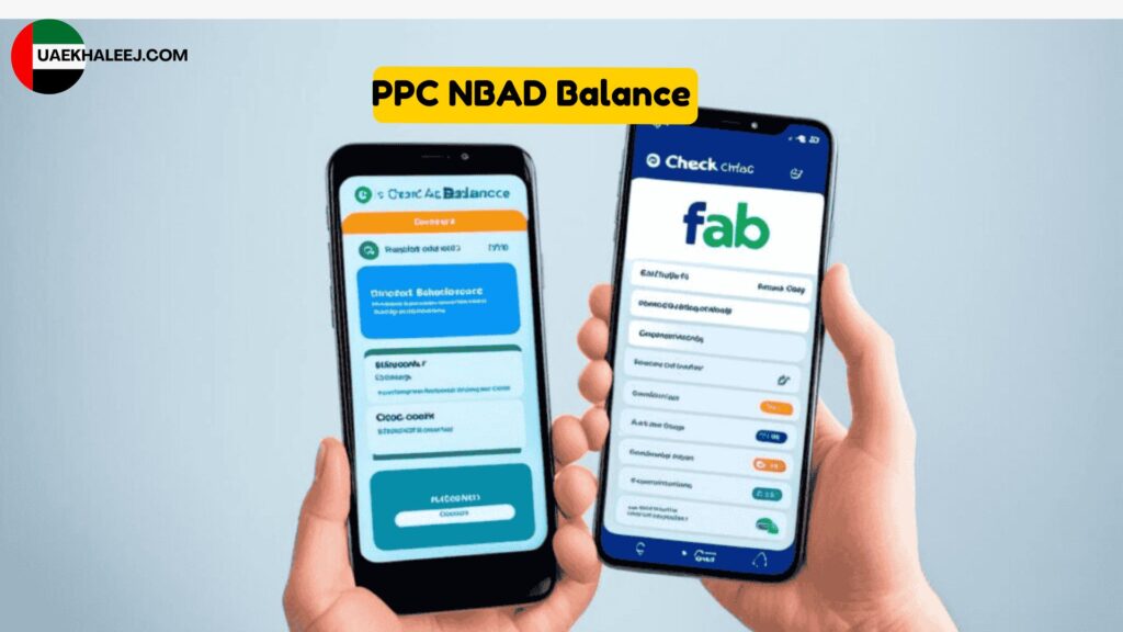 Check PPC NBAD Balance Online: First Abu Dhabi Bank, UAE