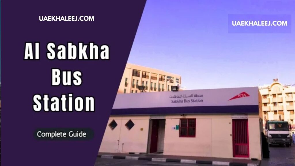 AL Sabkha Bus Station A Comprehensive Guide