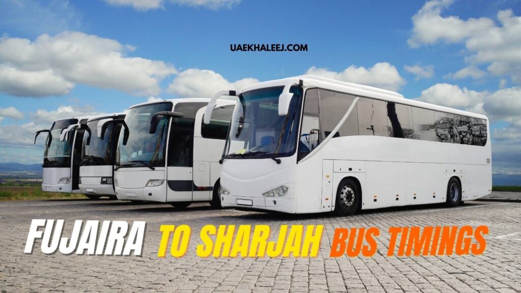 Fujairah to Sharjah Bus Timings