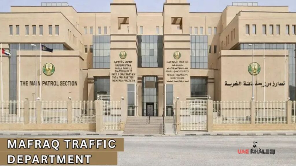 Mafraq Traffic Department : Location, Times, and Traffic Fines (2026) Mafraq Traffic Department