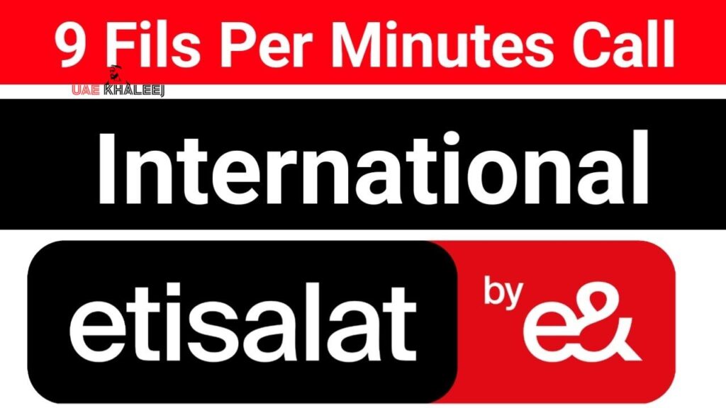Etisalat International Call Offer 9 Fils Per Minute Etisalat International Call Offer 9 Fils Per Minute